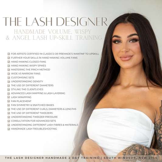 The Lash Designer (2 day Up-Skill) Handmade Lash Training